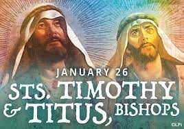 FOLLOWING JESUS WITH TITUS AND TIMOTHY Homily